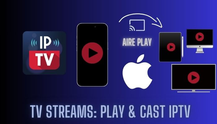 تطبيق TV Streams: Play & Cast IPTV للايفون